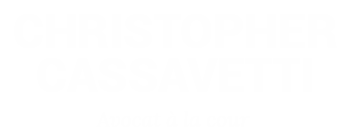 Christopher Cassavetti - Avocat en conseil et contentieux à Lyon